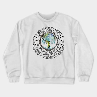 Myself What A Wonderful World Crewneck Sweatshirt